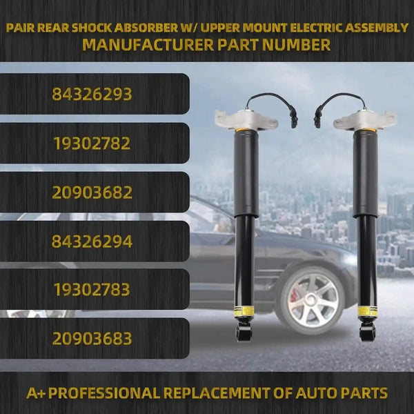 Rear Variable Damping Shock Absorbers for 2013-2019 Cadillac XTS FWD 3.6L V6 with factory Chassis Control - OE number groups